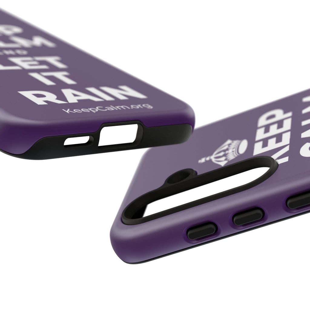 KEEP CALM AND LET IT RAIN Phone Case