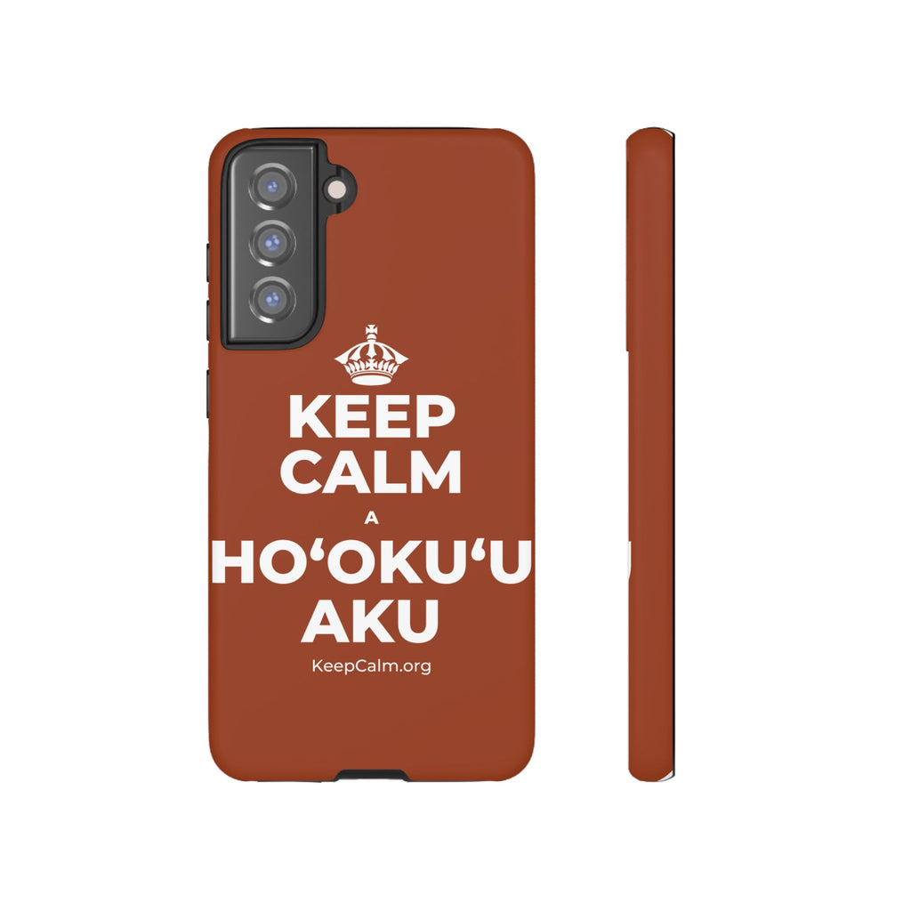 KEEP CALM A HOʻOKUʻU AKU Phone Case