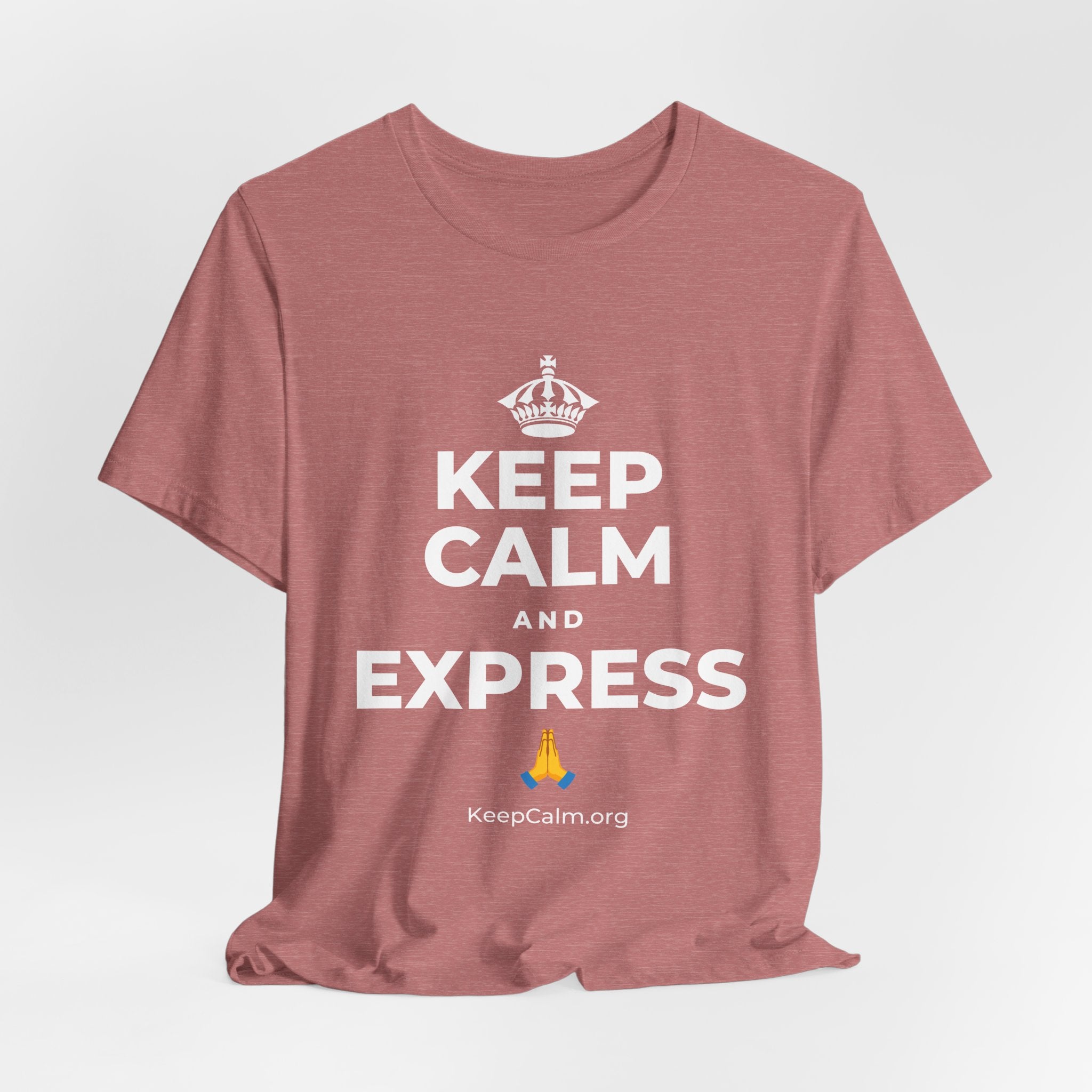 KEEP CALM AND EXPRESS 🙏 T-Shirt (Soft Cream–Heather Mauve)