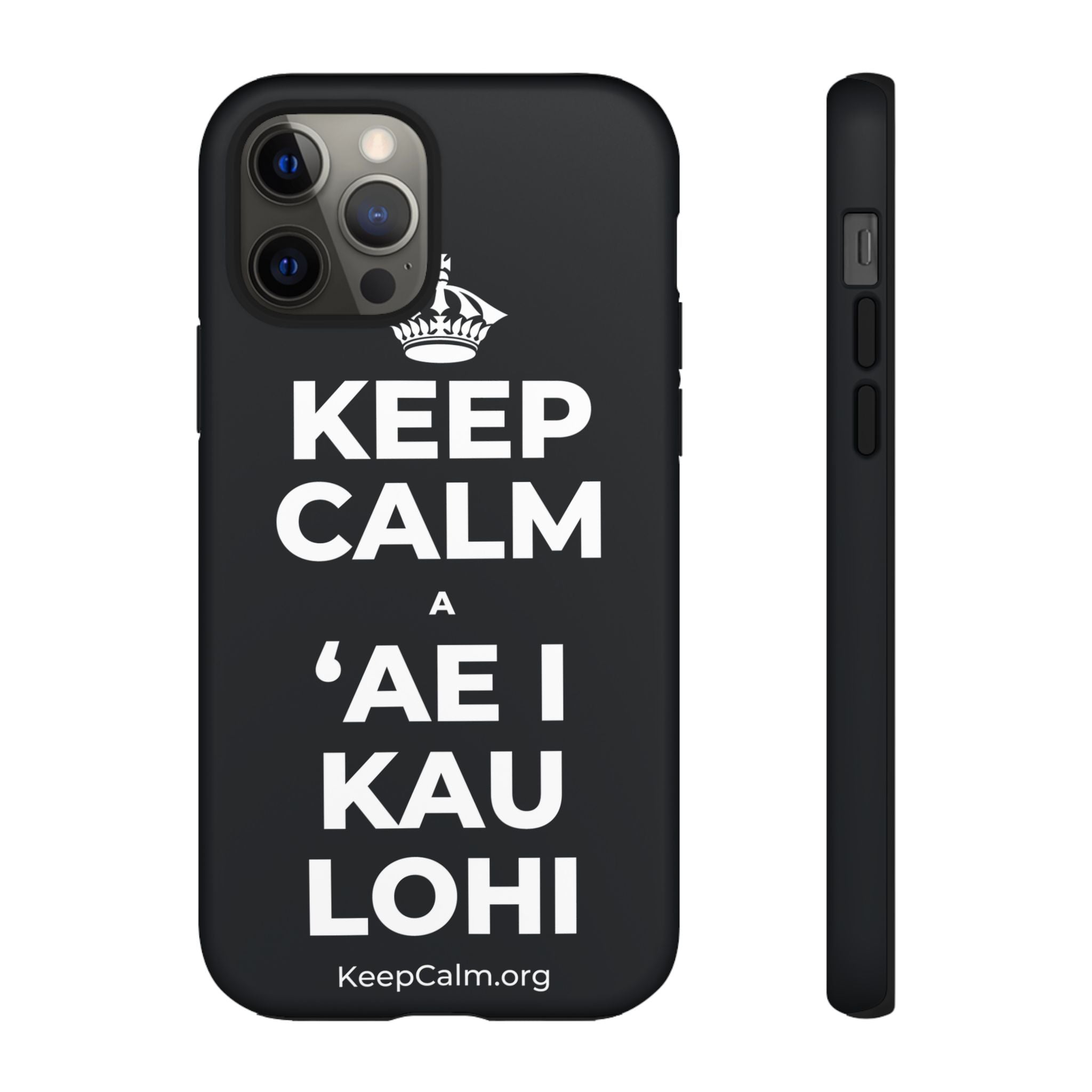 KEEP CALM A ʻAE I KAU LOHI Phone Case (Dark)