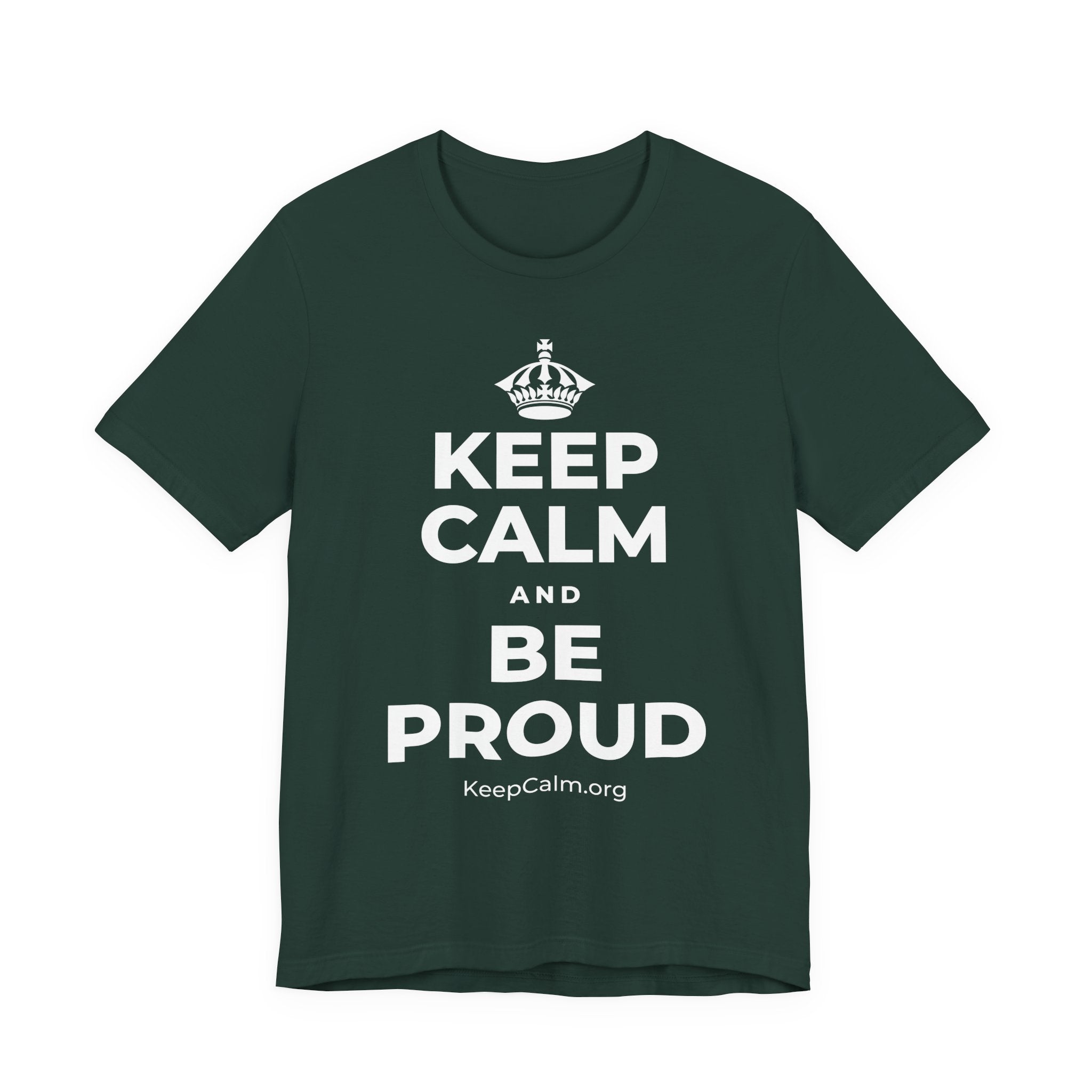 KEEP CALM AND BE PROUD T-Shirt (White–Asphalt)