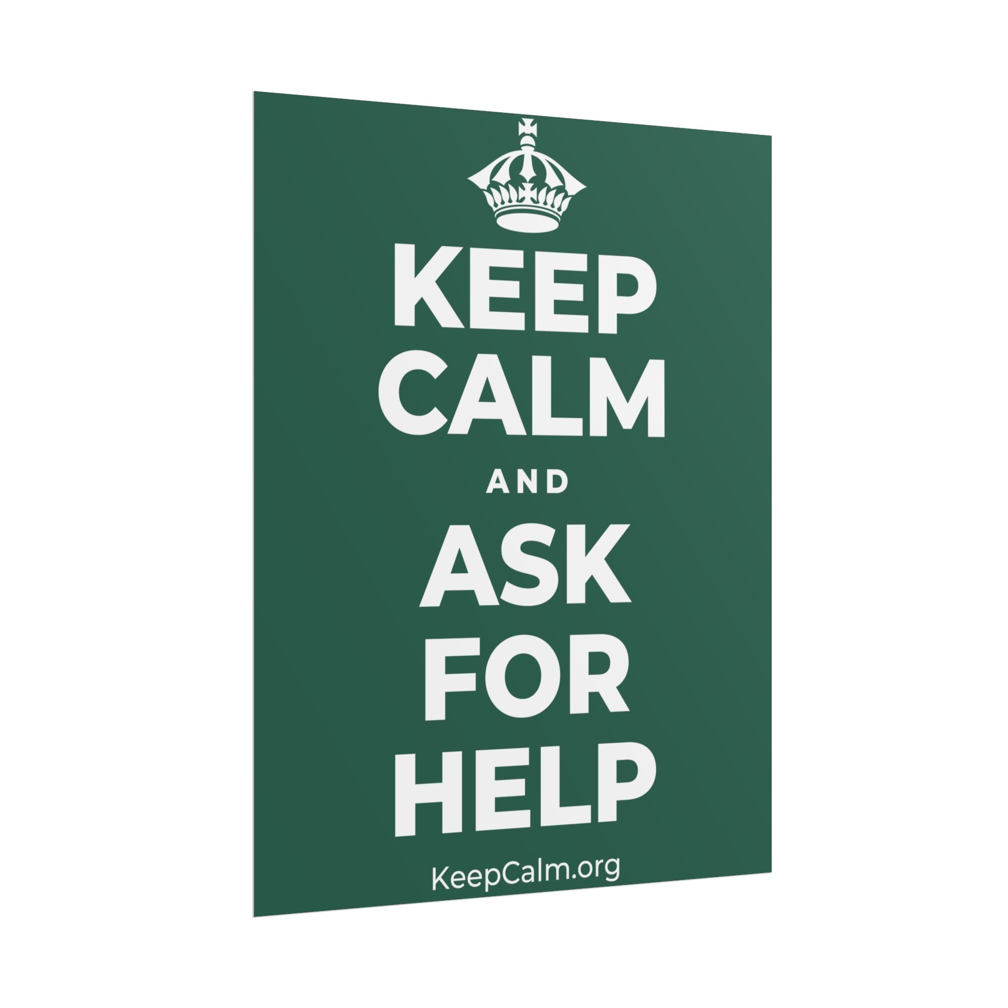 KEEP CALM AND ASK FOR HELP Poster