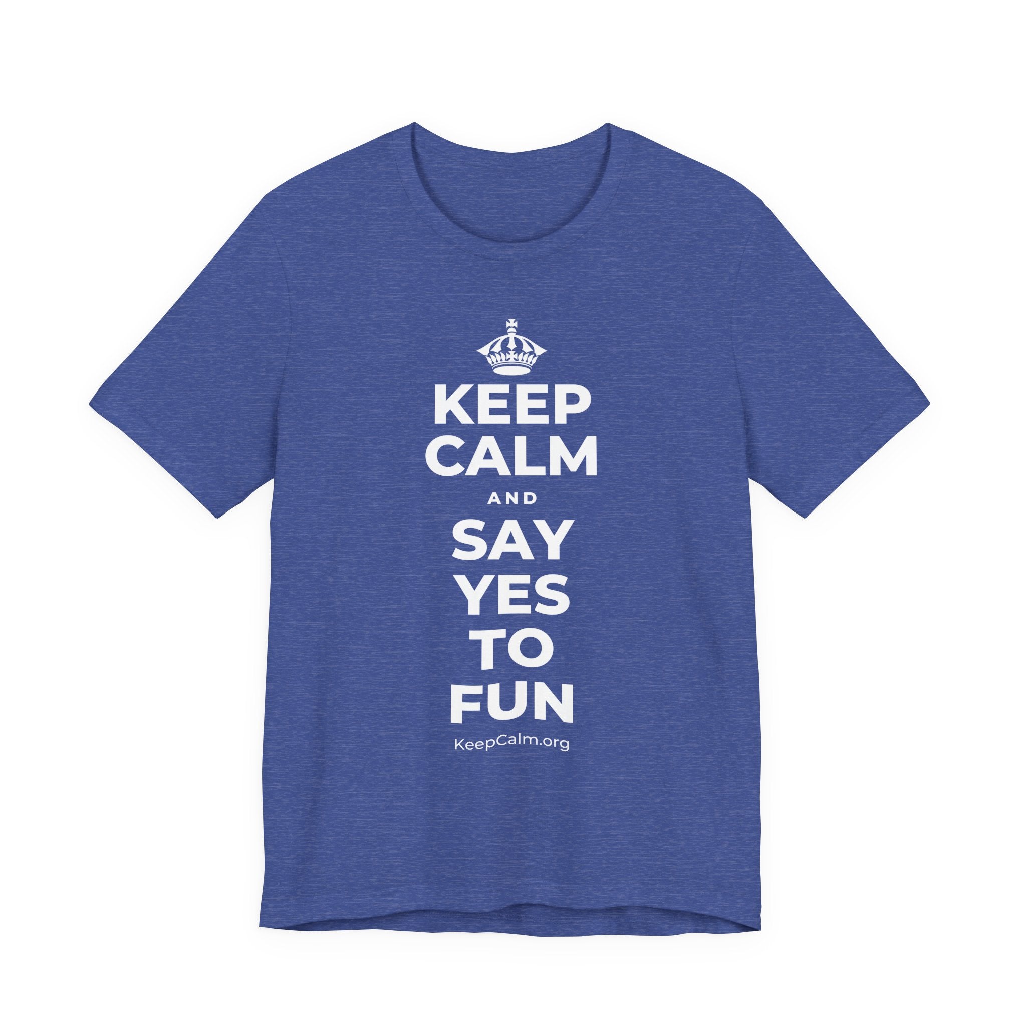 KEEP CALM AND SAY YES TO FUN T-Shirt (Baby Blue–Silver)