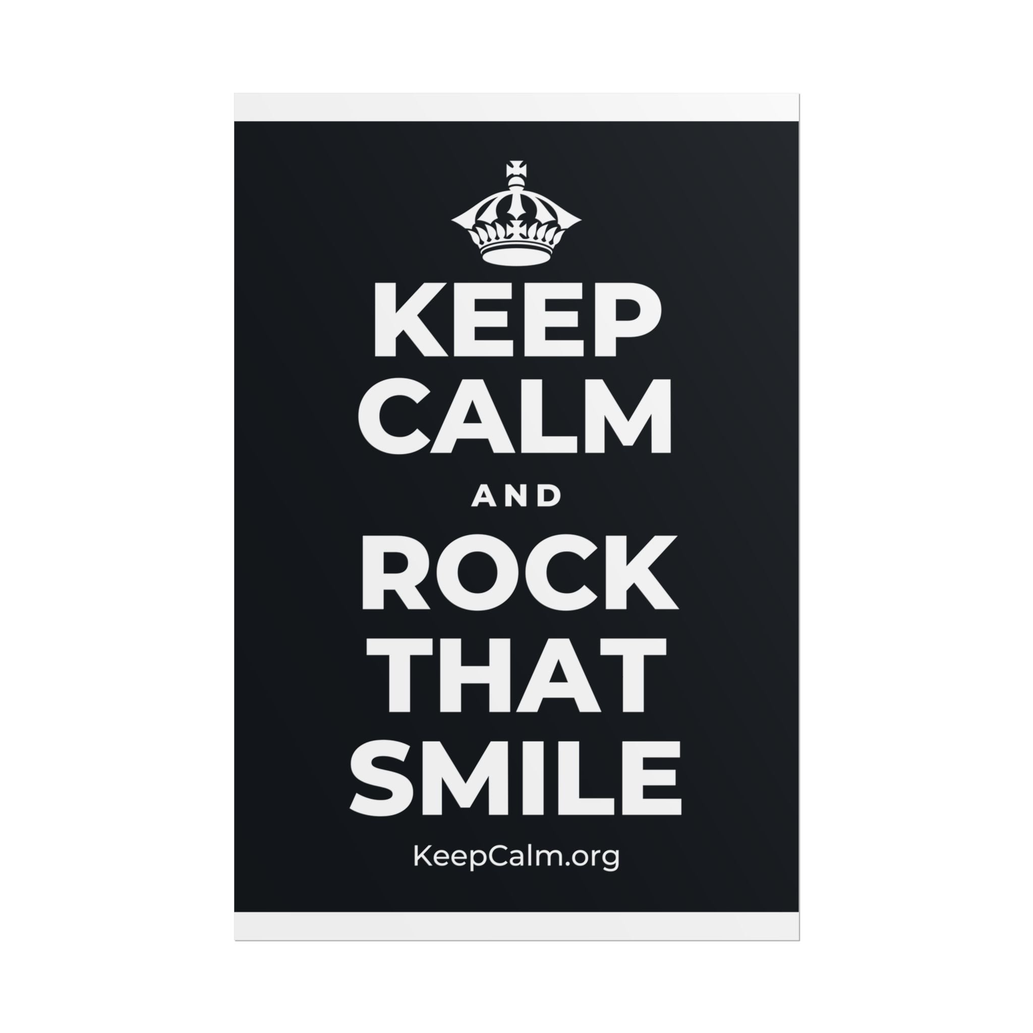 KEEP CALM AND ROCK THAT SMILE Poster (Dark)