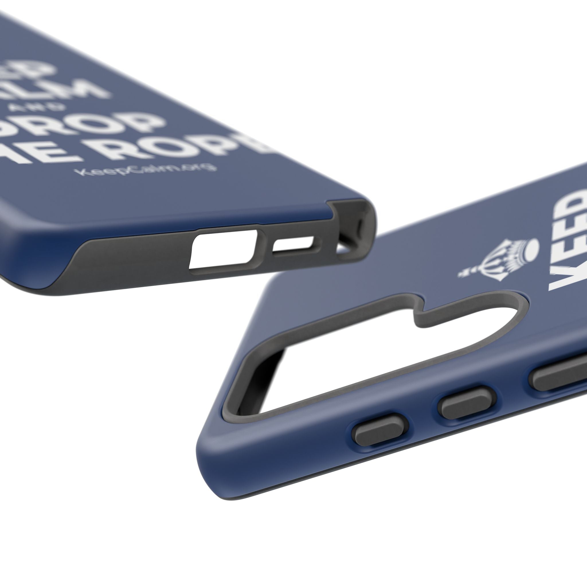 KEEP CALM AND DROP THE ROPE Phone Case