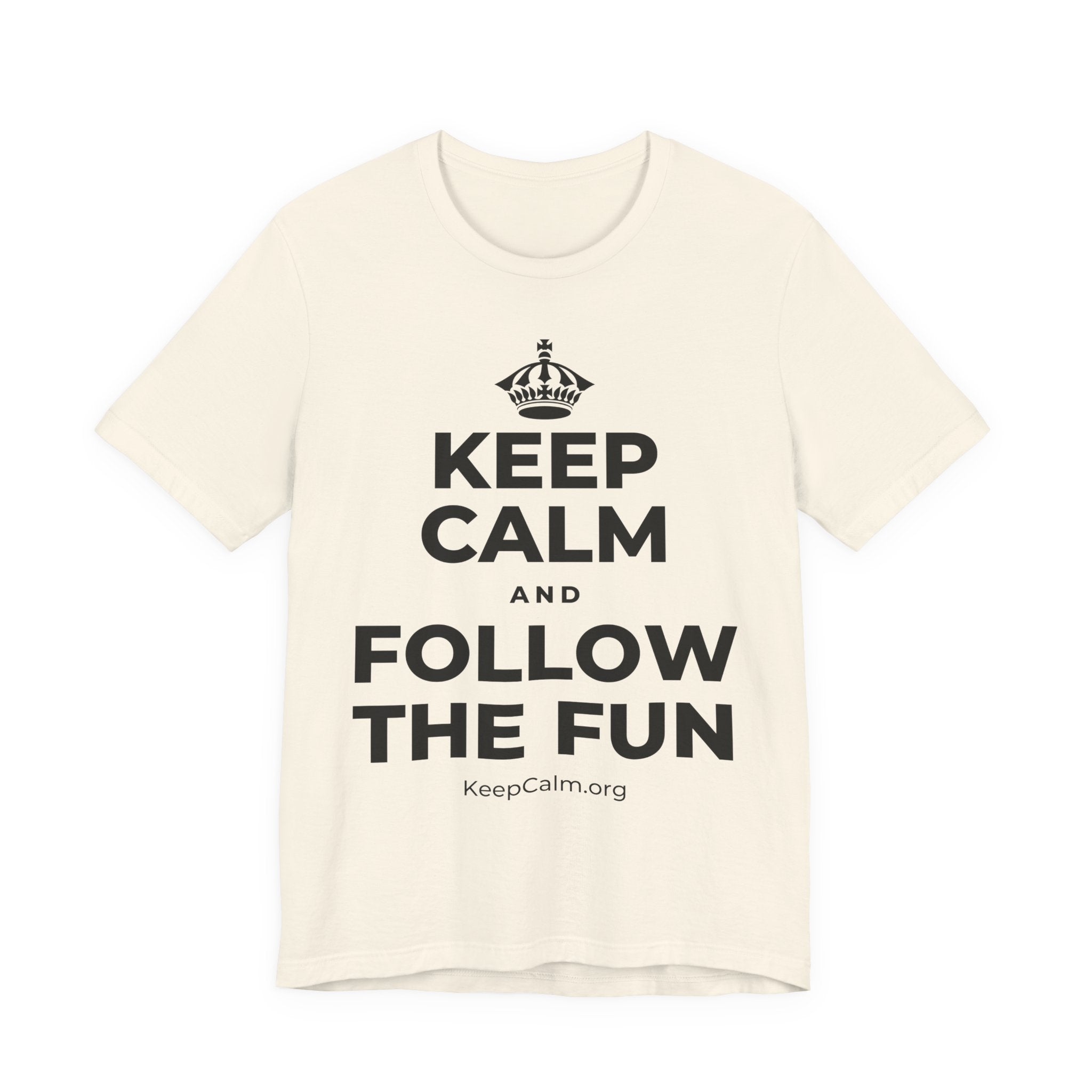 KEEP CALM AND FOLLOW THE FUN T-Shirt (White–Asphalt)