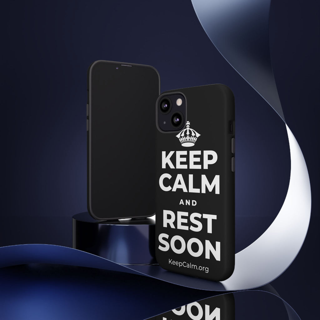 KEEP CALM AND REST SOON Phone Case