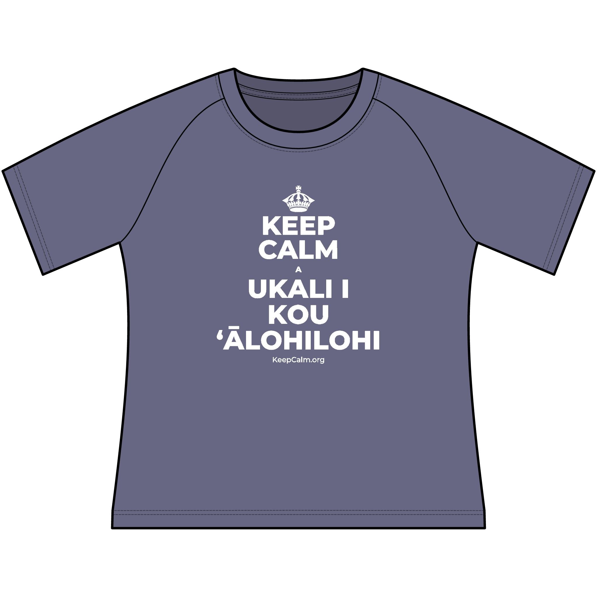 KEEP CALM A UKALI I KOU ʻĀLOHILOHI Women's Raglan Tee