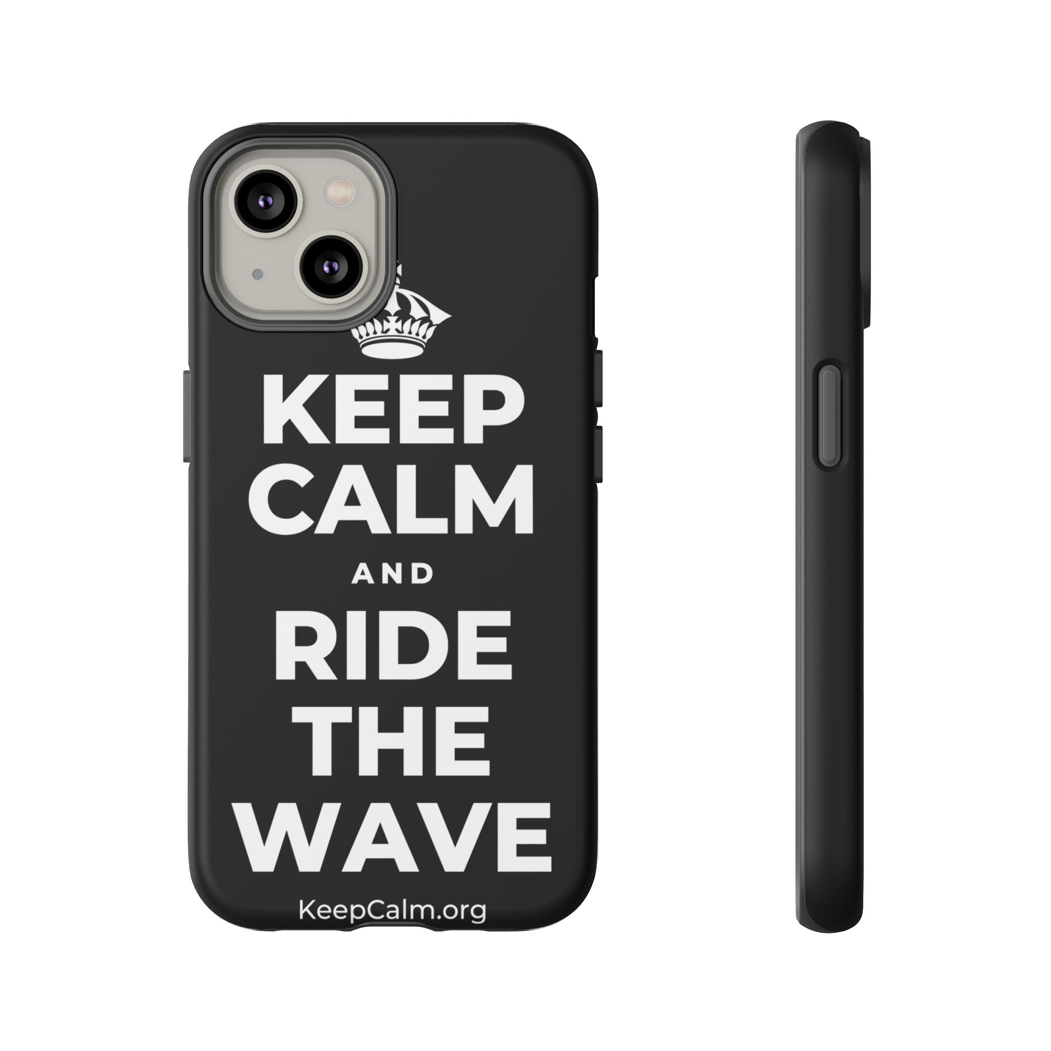 KEEP CALM AND RIDE THE WAVE Phone Case