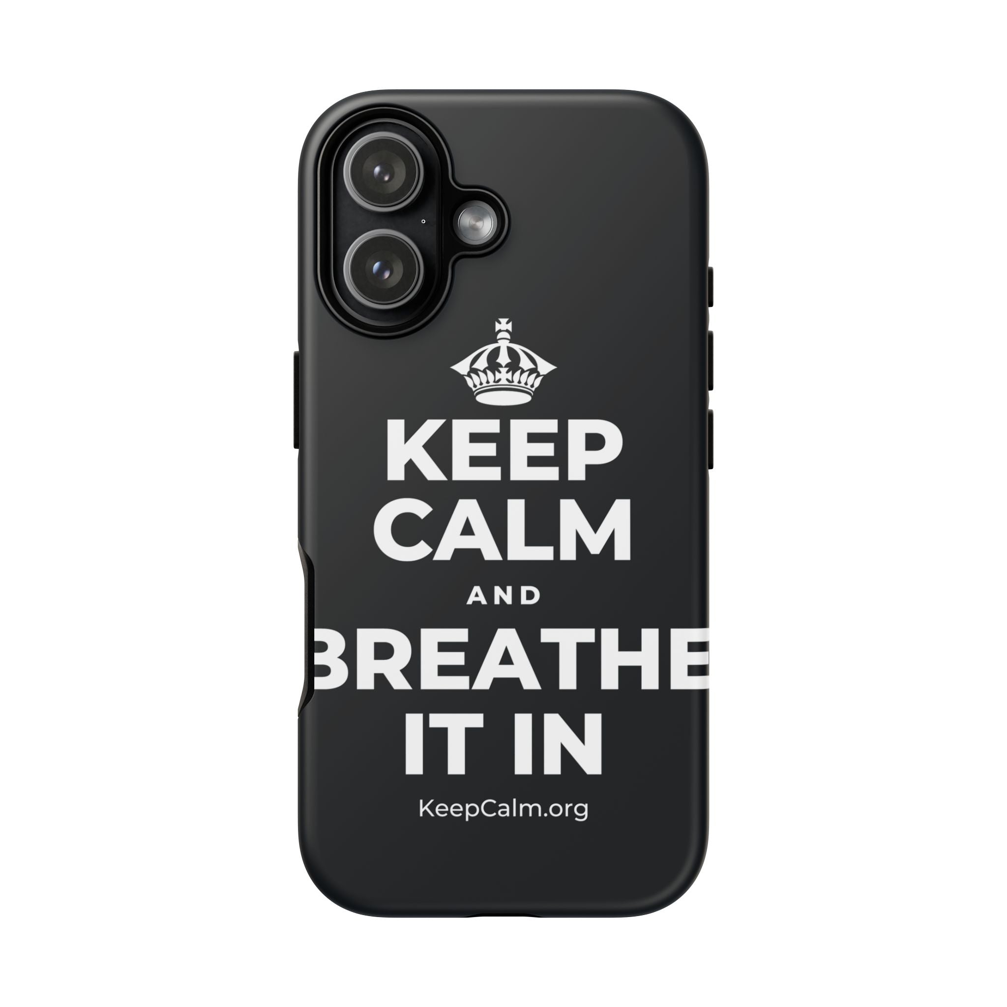 KEEP CALM AND BREATHE IT IN Phone Case (Dark)