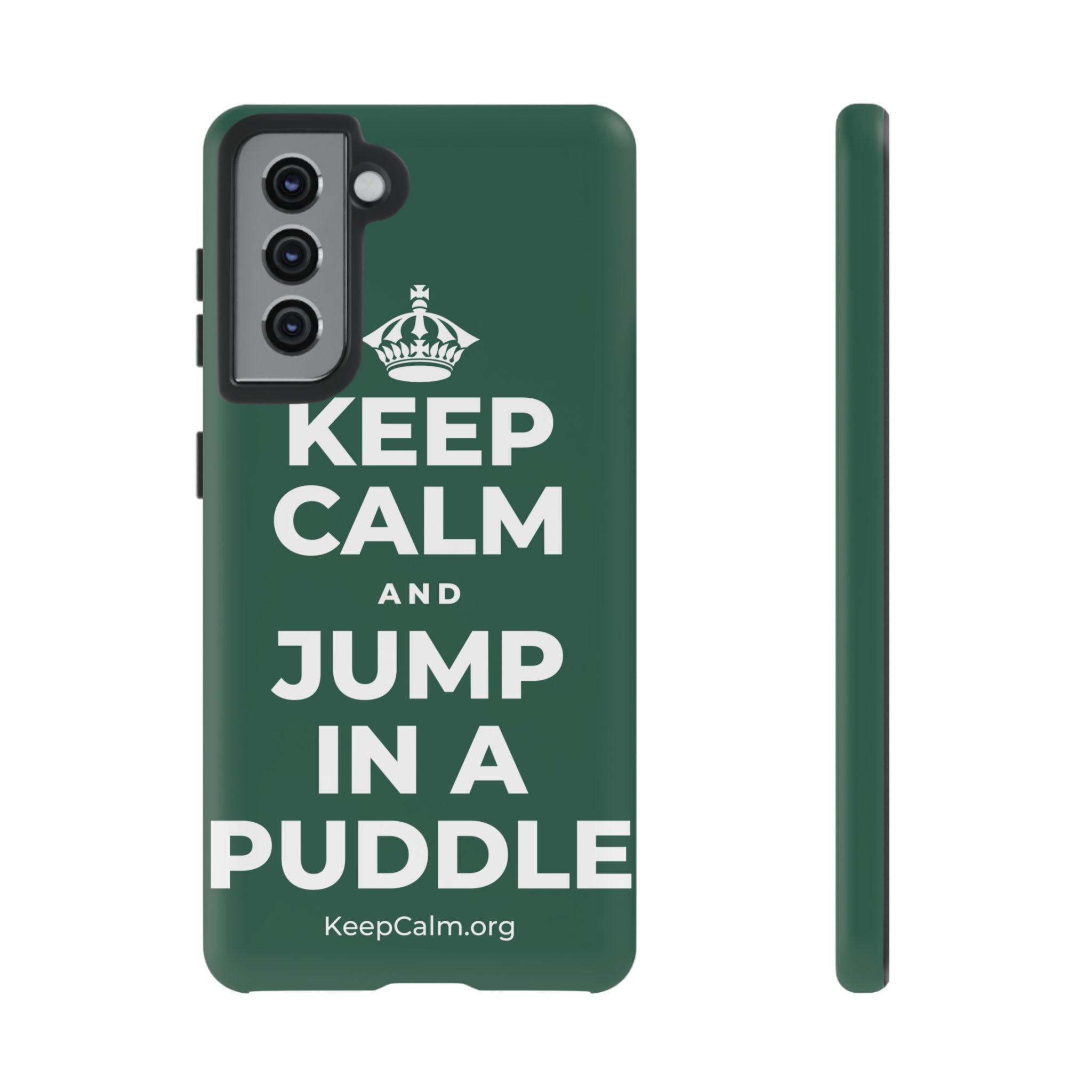 KEEP CALM AND JUMP IN A PUDDLE Phone Case