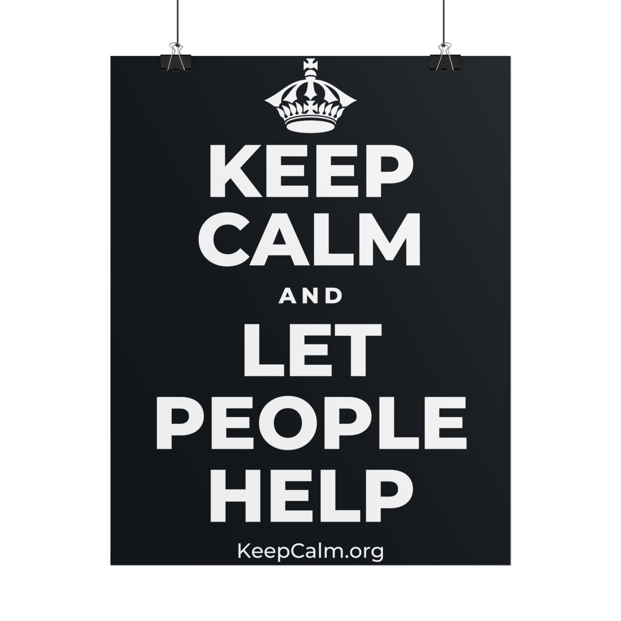 KEEP CALM AND LET PEOPLE HELP Poster (Dark)