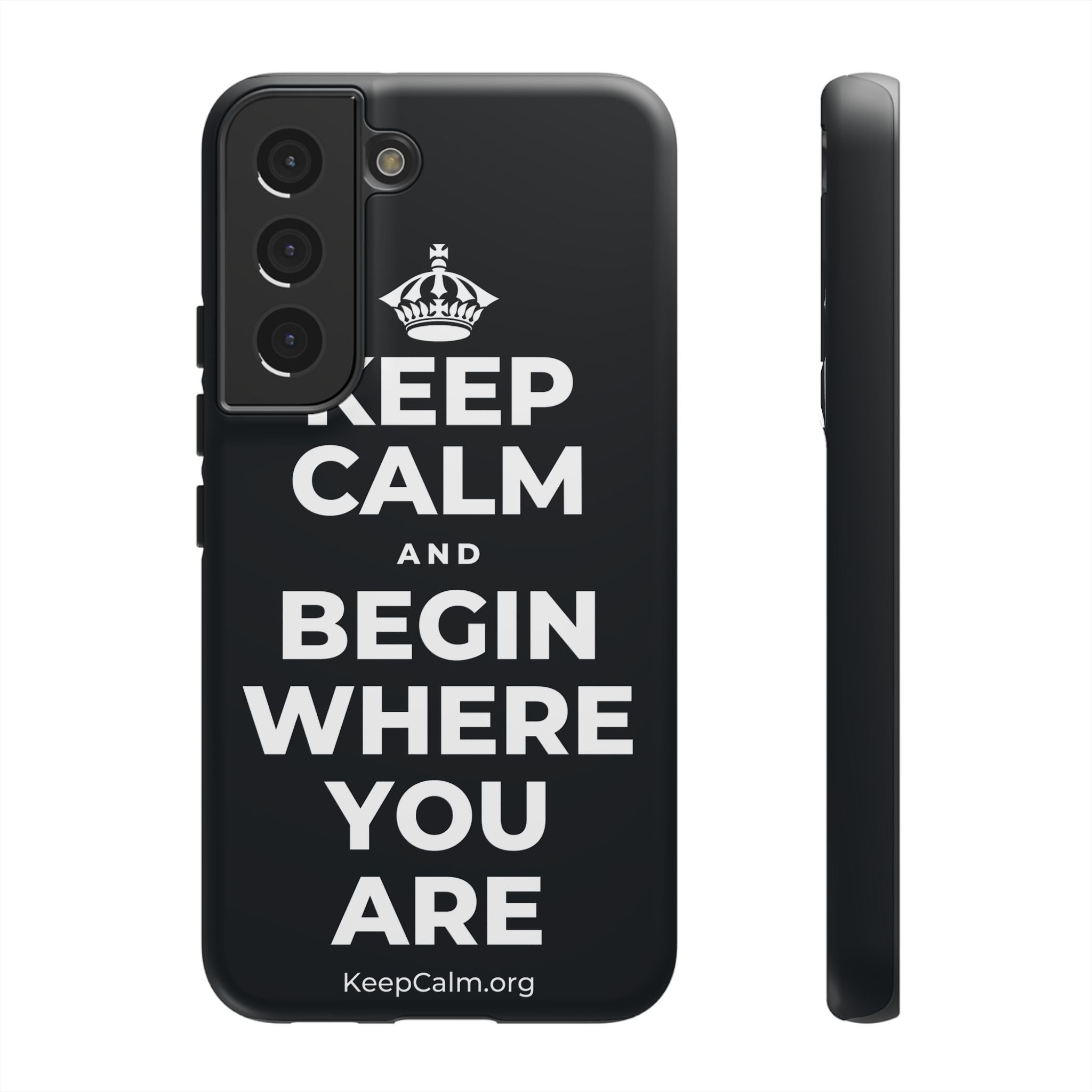 KEEP CALM AND BEGIN WHERE YOU ARE Phone Case (Dark)