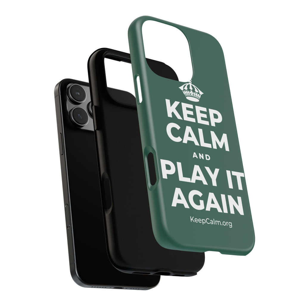 KEEP CALM AND PLAY IT AGAIN Phone Case