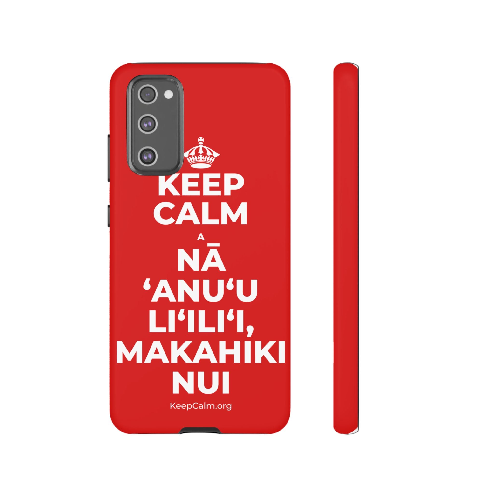 KEEP CALM A NĀ ʻANUʻU LIʻILIʻI, MAKAHIKI NUI Phone Case