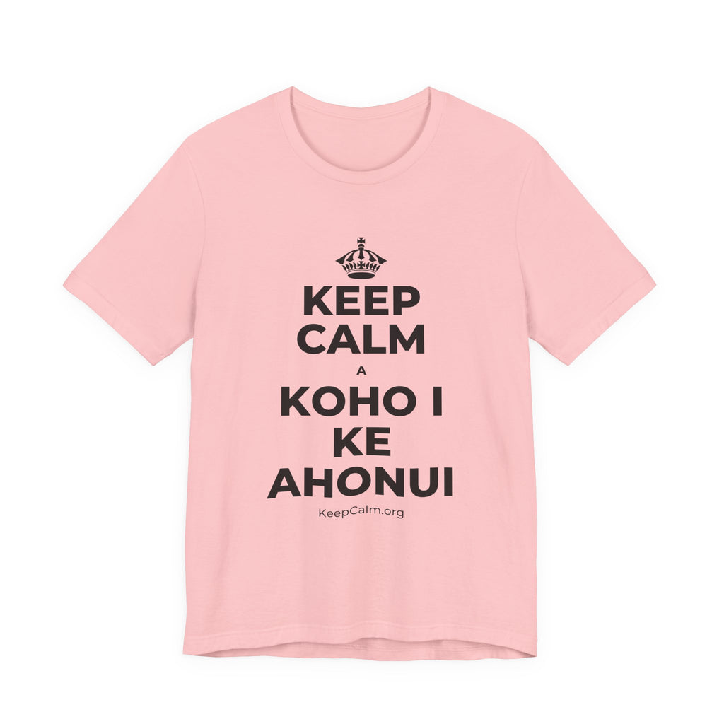 KEEP CALM A KOHO I KE AHONUI T-Shirt (White–Asphalt)