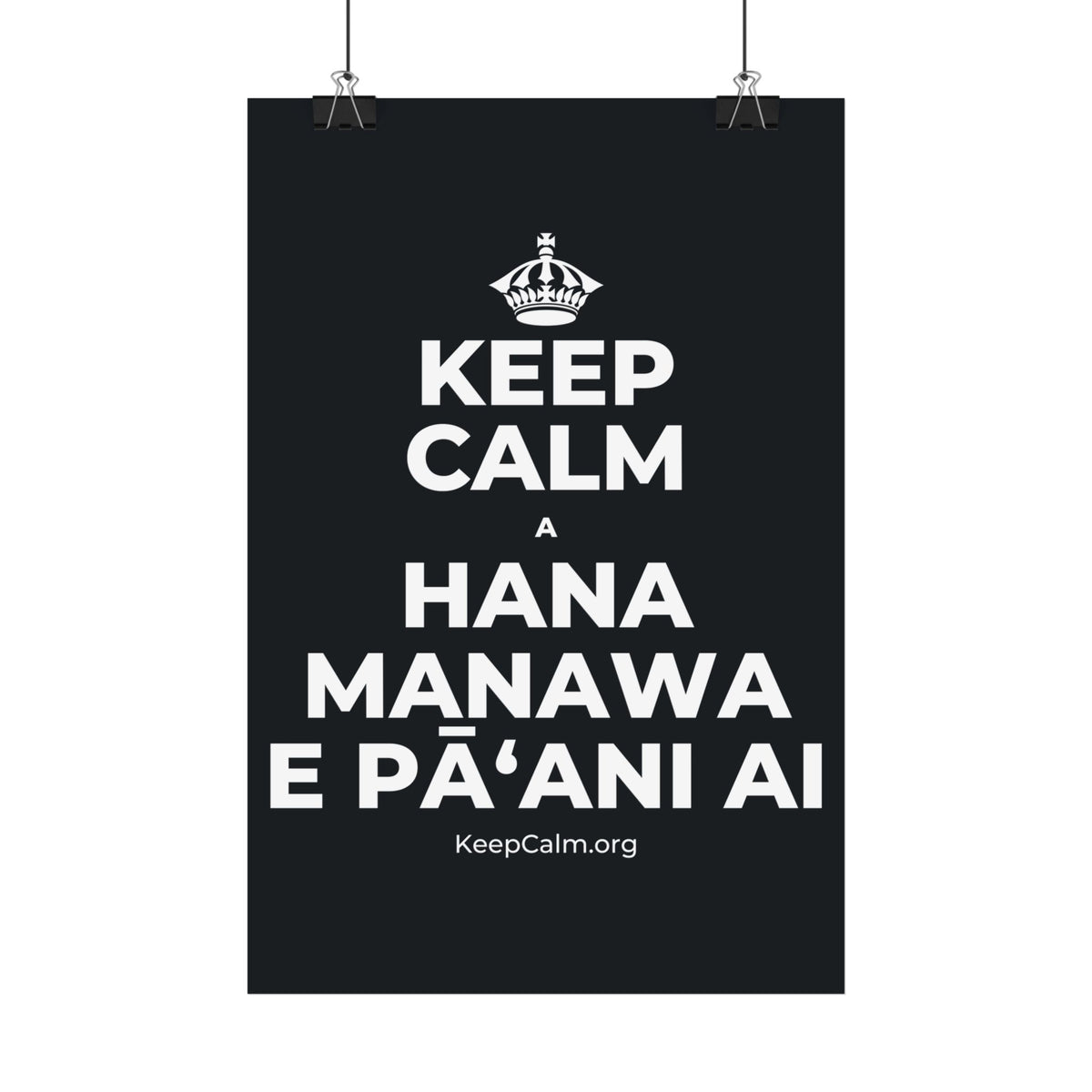 KEEP CALM A HANA MANAWA E PĀʻANI AI Satin Poster (Dark)