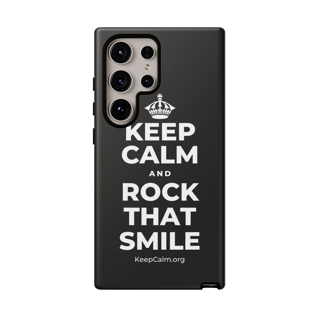 KEEP CALM AND ROCK THAT SMILE Phone Case