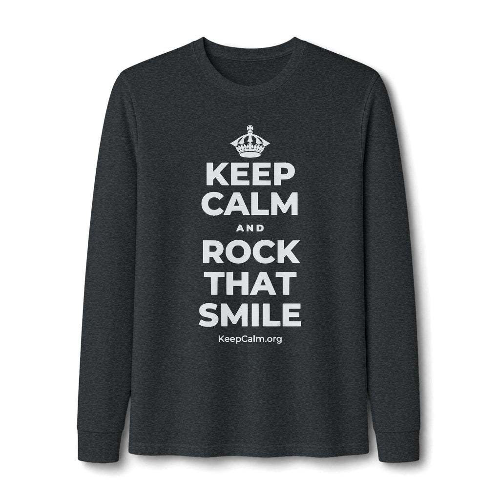 KEEP CALM AND ROCK THAT SMILE Long Sleeve Tee