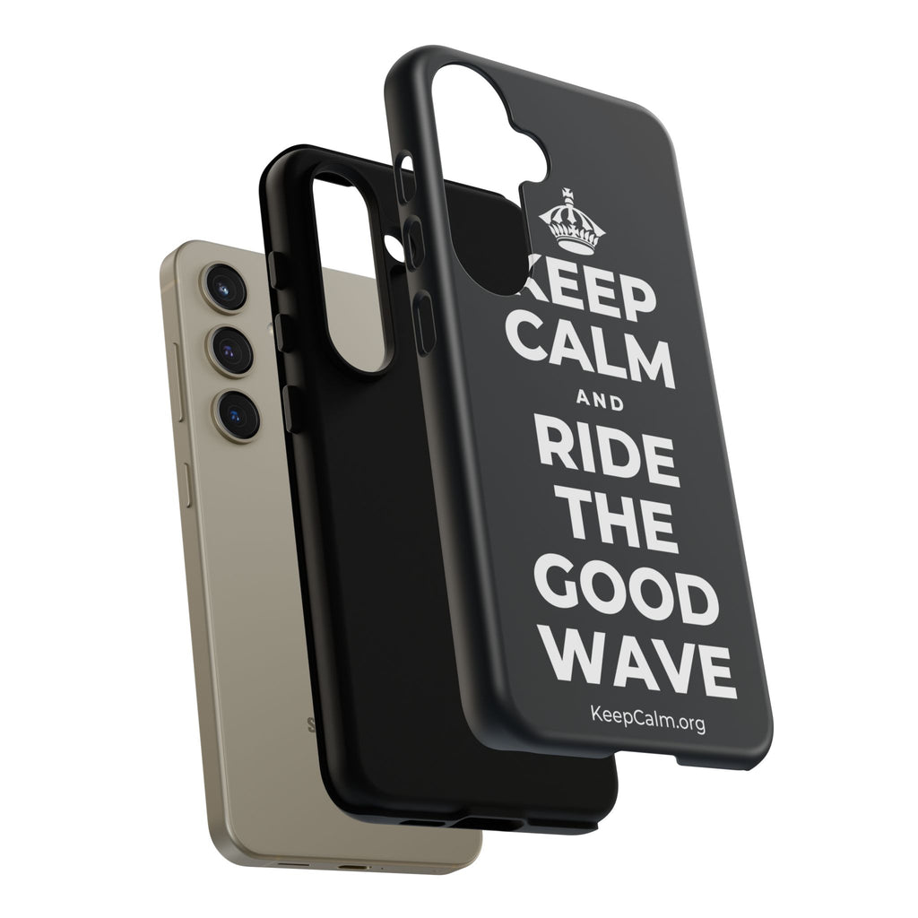 KEEP CALM AND RIDE THE GOOD WAVE Phone Case (Dark)
