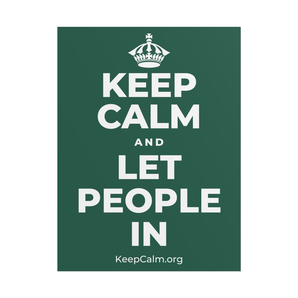KEEP CALM AND LET PEOPLE IN Poster