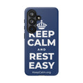 KEEP CALM AND REST EASY Phone Case