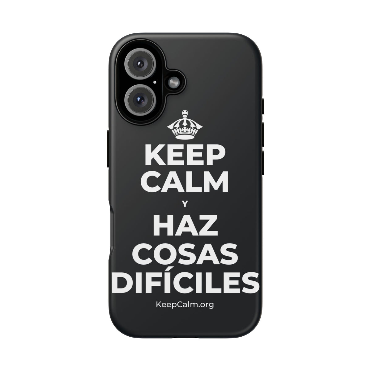KEEP CALM Y HAZ COSAS DIFÍCILES Phone Case (Dark)
