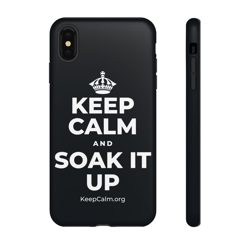 KEEP CALM AND SOAK IT UP Phone Case (Dark)