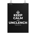 KEEP CALM AND UNCLENCH Poster