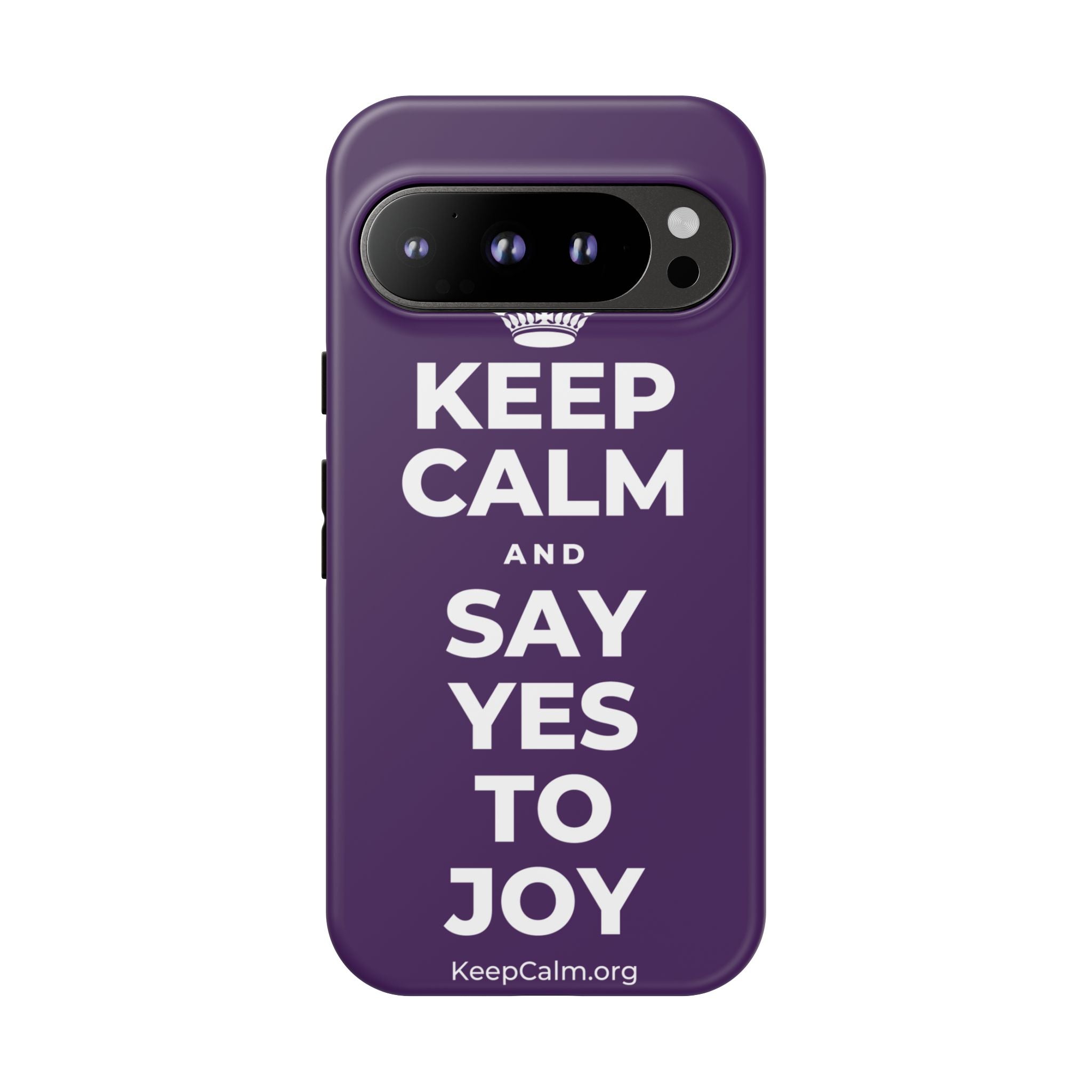 KEEP CALM AND SAY YES TO JOY Phone Case