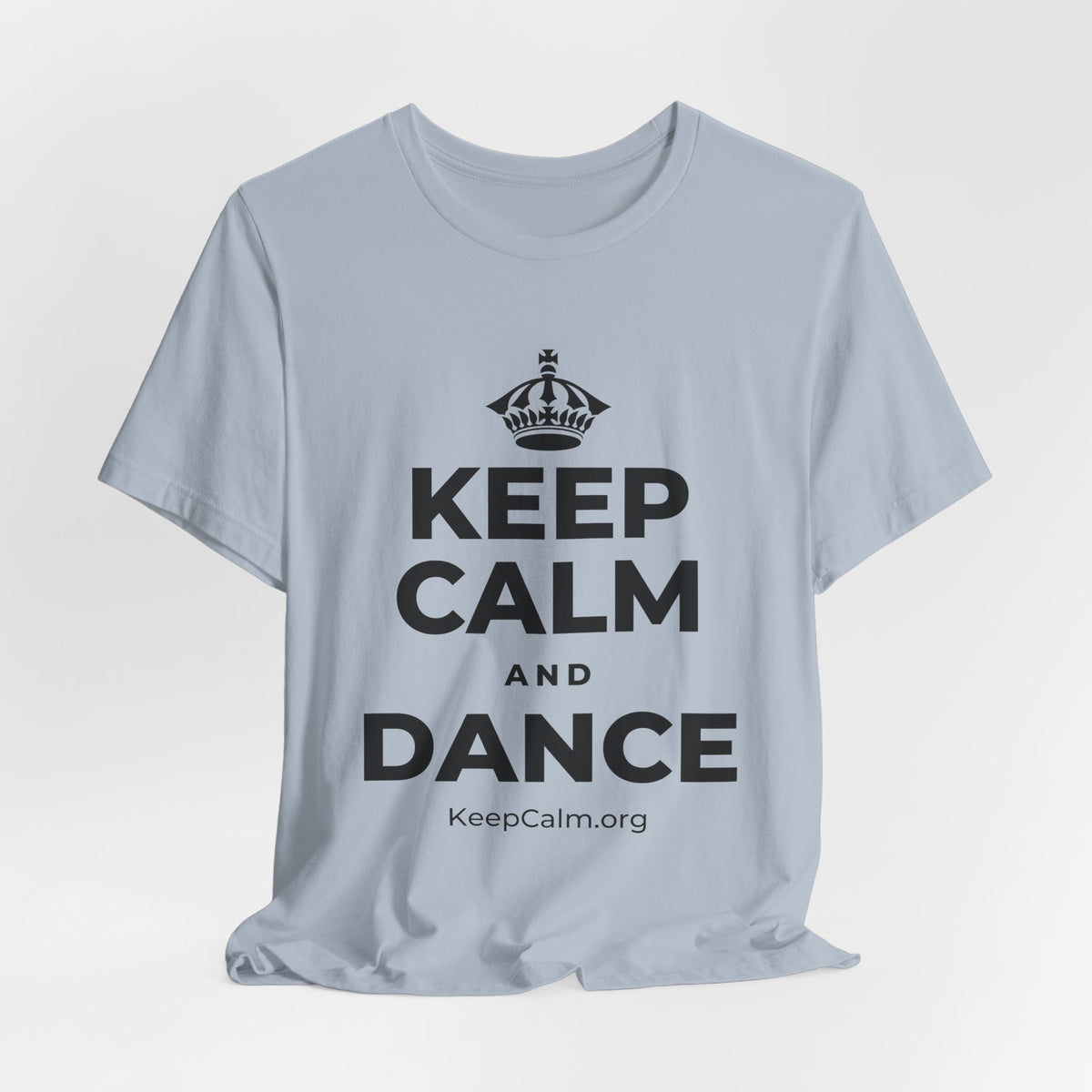 KEEP CALM AND DANCE T-Shirt (White–Asphalt)