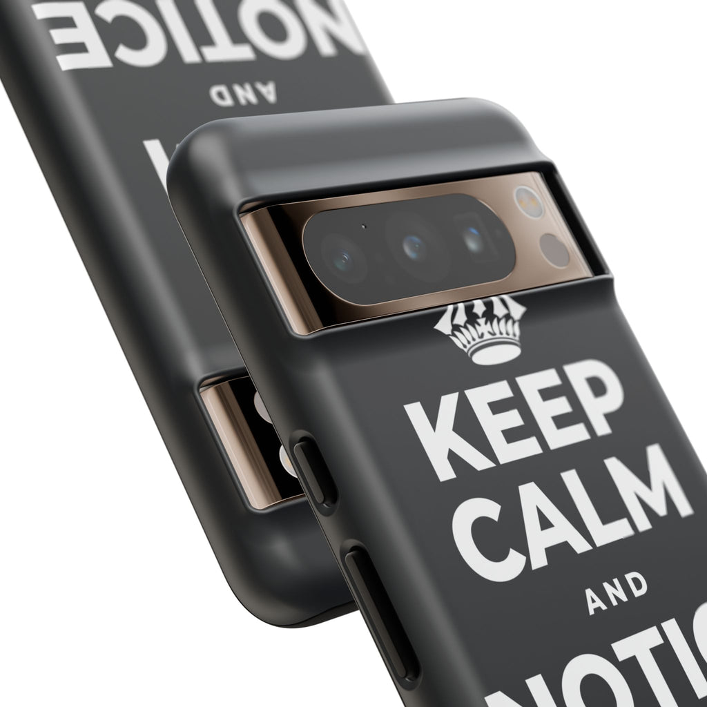KEEP CALM AND NOTICE THE GOOD Phone Case (Dark)