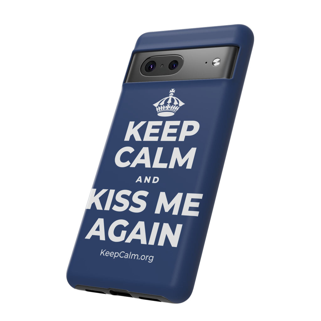 KEEP CALM AND KISS ME AGAIN Phone Case