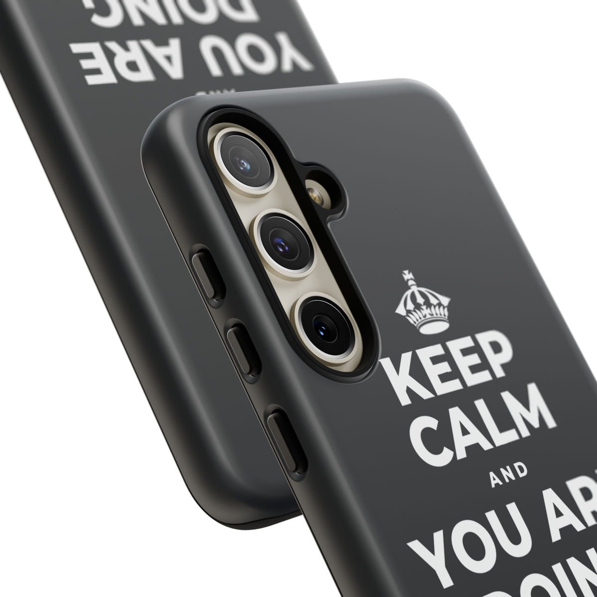 KEEP CALM AND YOU ARE DOING GREAT TODAY Phone Case (Dark)