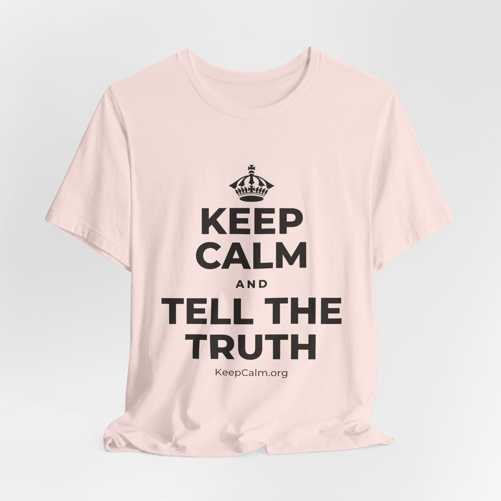 KEEP CALM AND TELL THE TRUTH T-Shirt (Soft Cream–Heather Mauve)