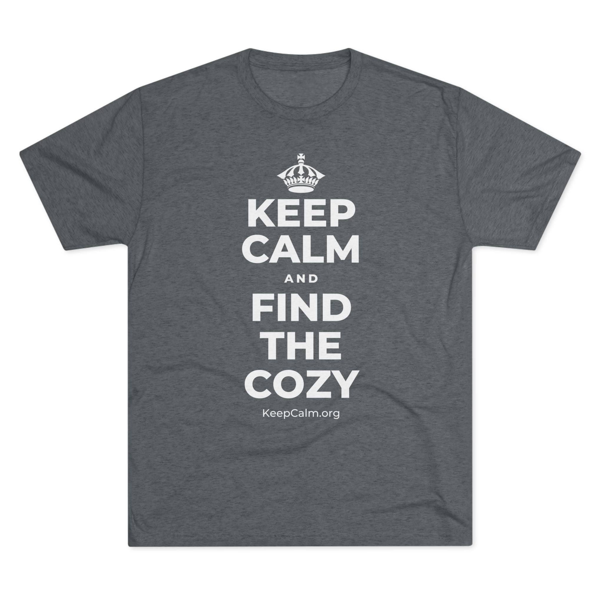 KEEP CALM AND FIND THE COZY Tri-Blend Tee