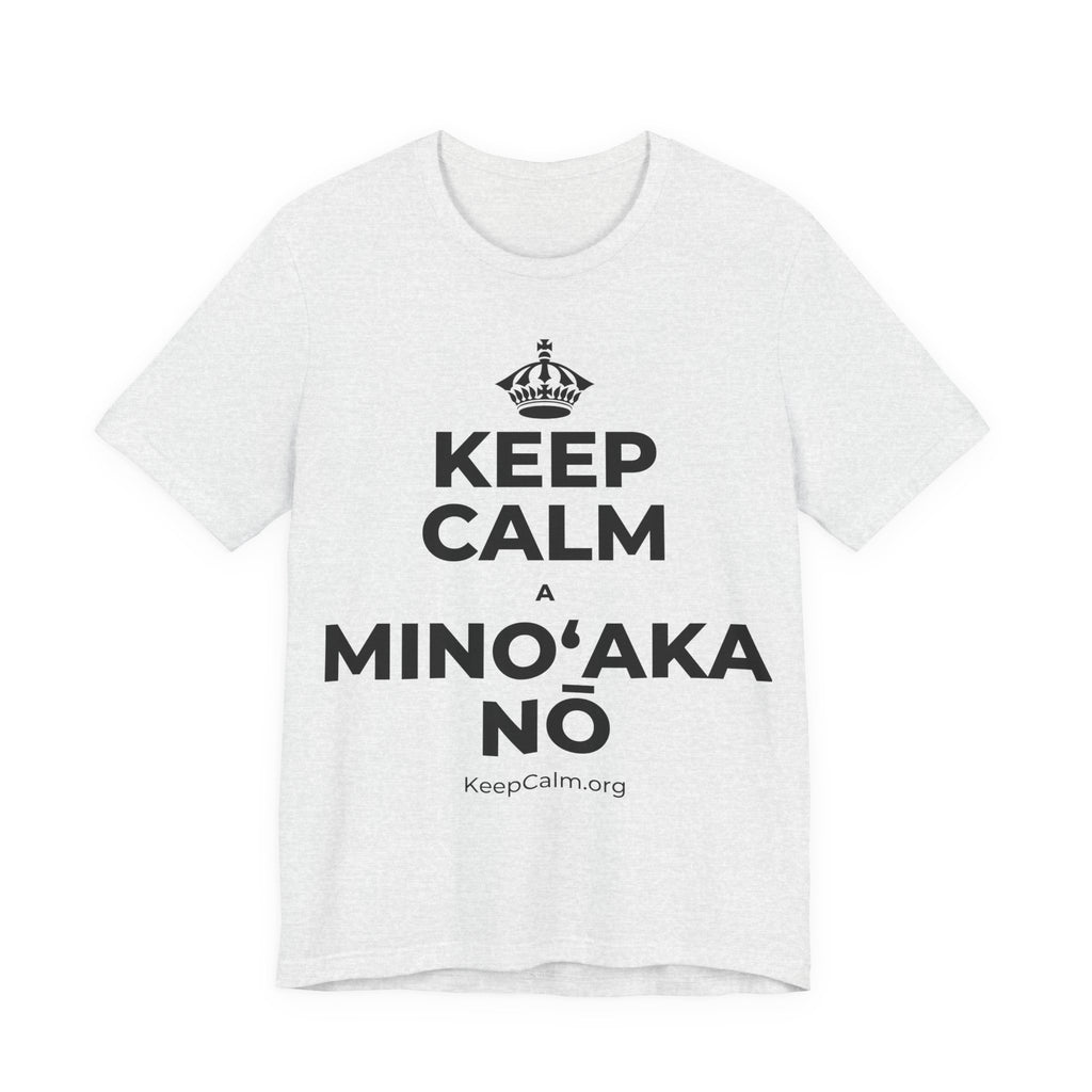KEEP CALM A MINOʻAKA NŌ T-Shirt (Soft Cream–Heather Mauve)