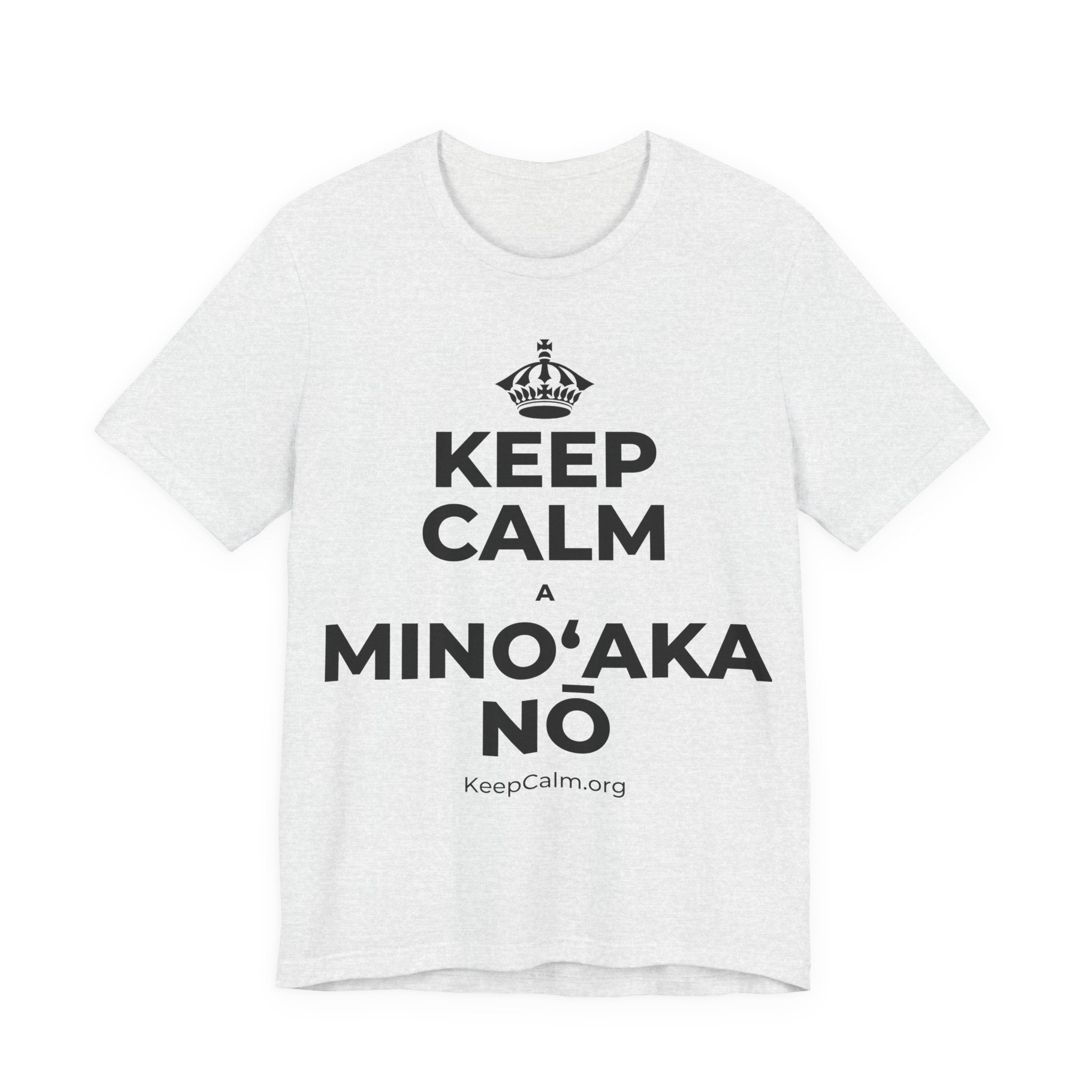 KEEP CALM A MINOʻAKA NŌ T-Shirt (Soft Cream–Heather Mauve)