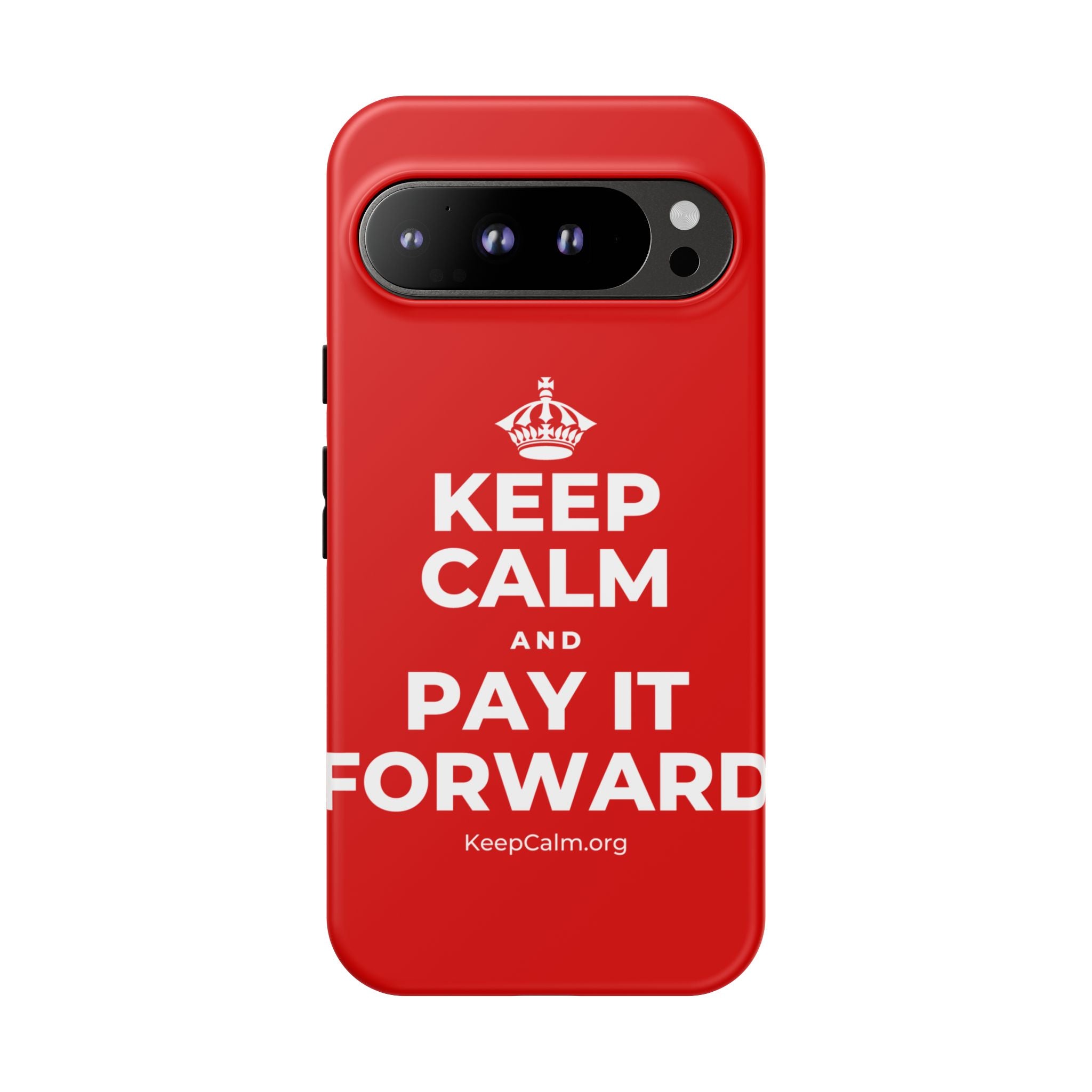 KEEP CALM AND PAY IT FORWARD Phone Case