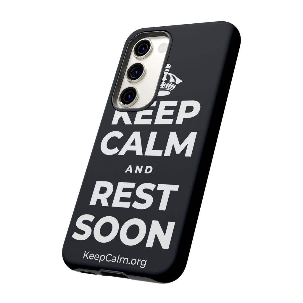KEEP CALM AND REST SOON Phone Case (Dark)