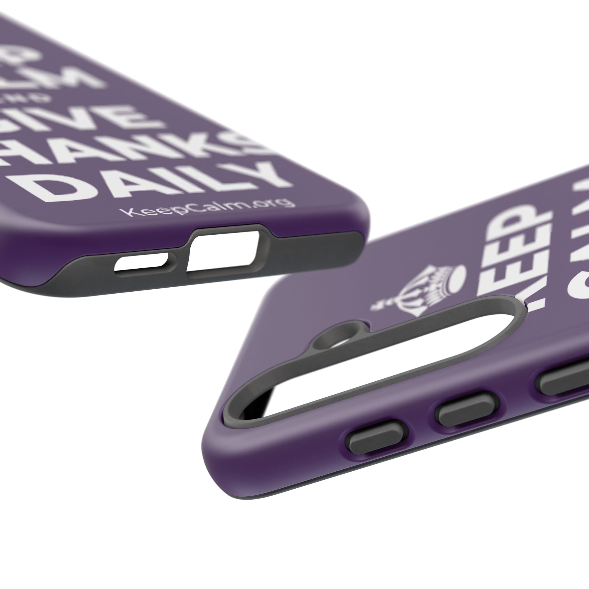 KEEP CALM AND GIVE THANKS DAILY Phone Case