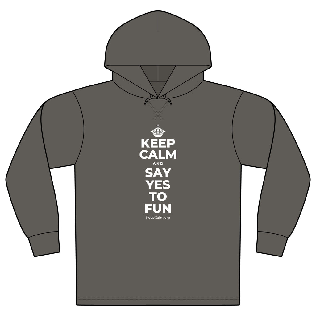 KEEP CALM AND SAY YES TO FUN Organic Hoodie Tee