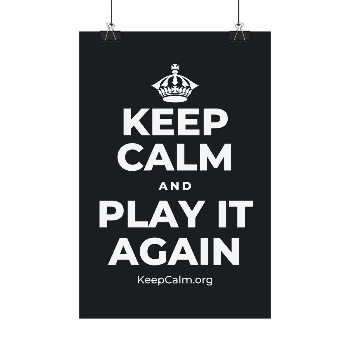 KEEP CALM AND PLAY IT AGAIN Satin Poster (Dark)