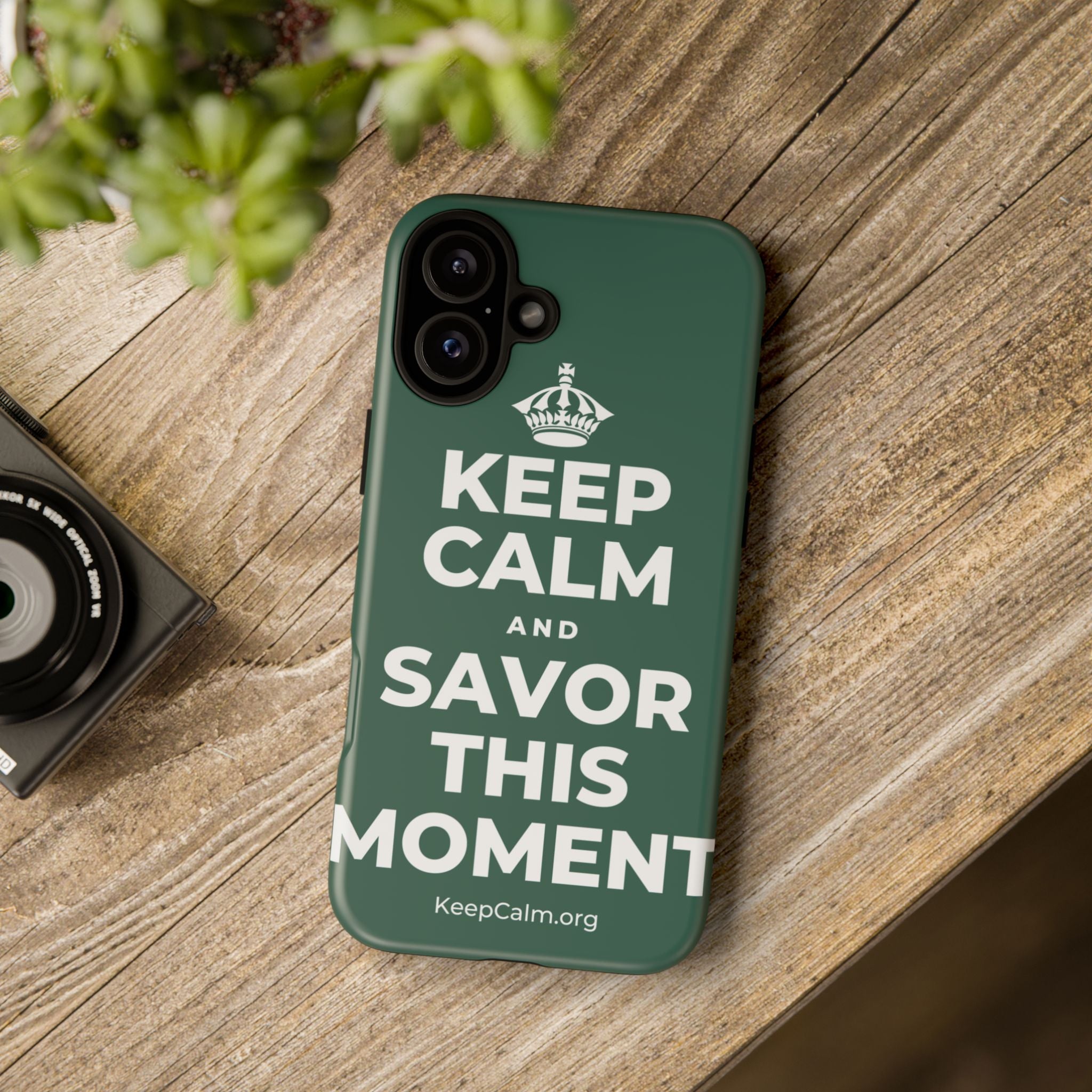 KEEP CALM AND SAVOR THIS MOMENT Phone Case
