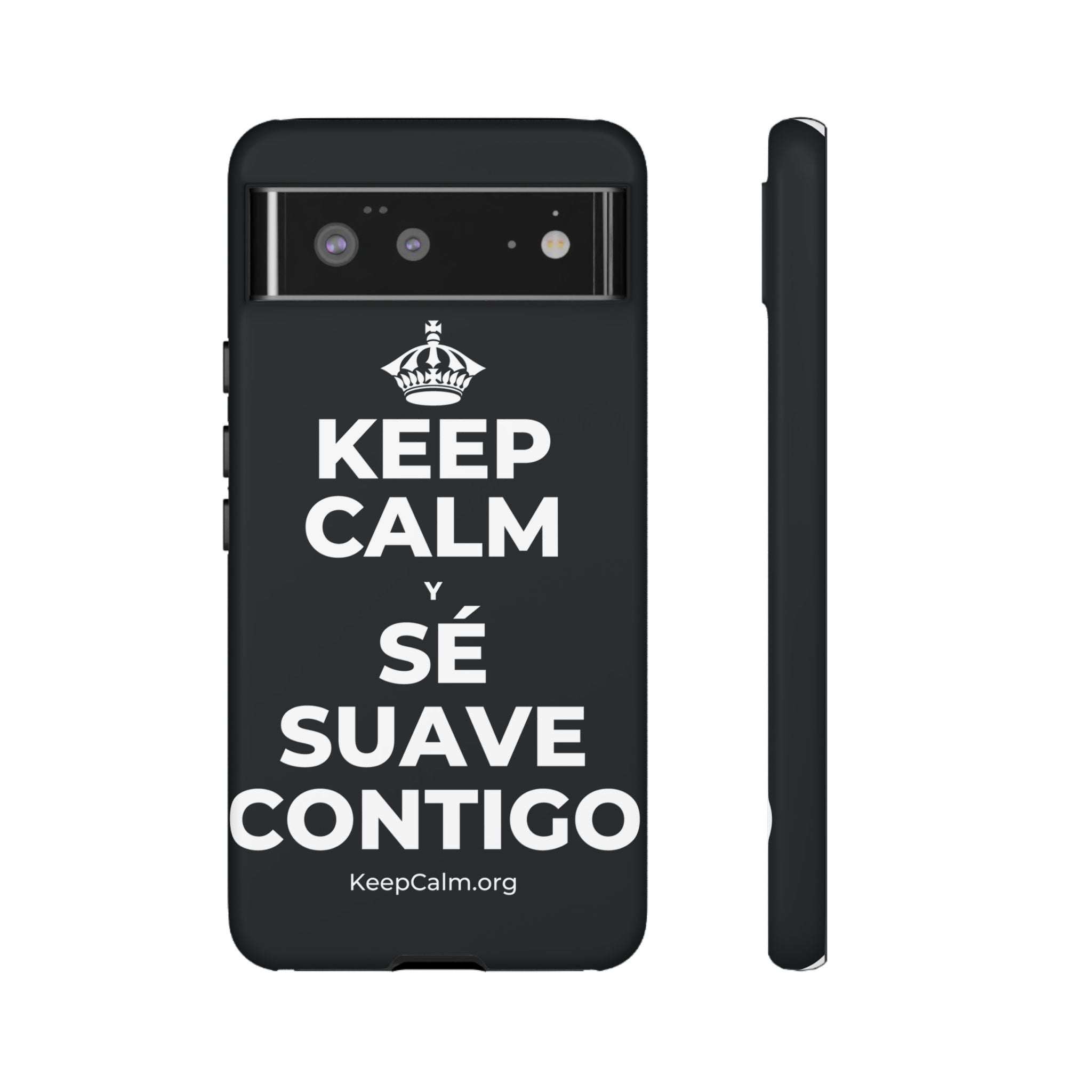 KEEP CALM Y SÉ SUAVE CONTIGO Phone Case (Dark)