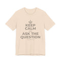 KEEP CALM AND ASK THE QUESTION T-Shirt (Soft Cream–Heather Mauve)