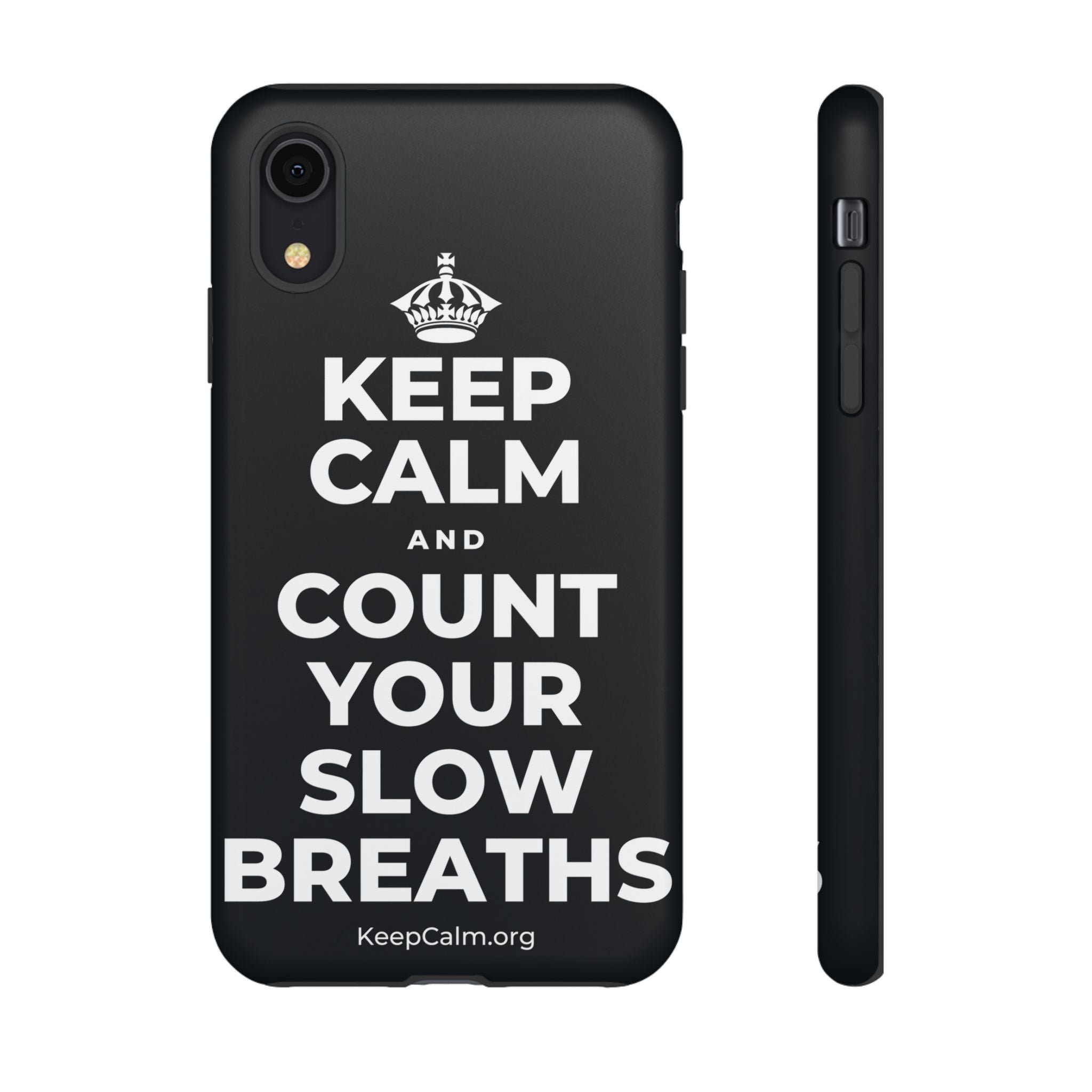 KEEP CALM AND COUNT YOUR SLOW BREATHS Phone Case (Dark)