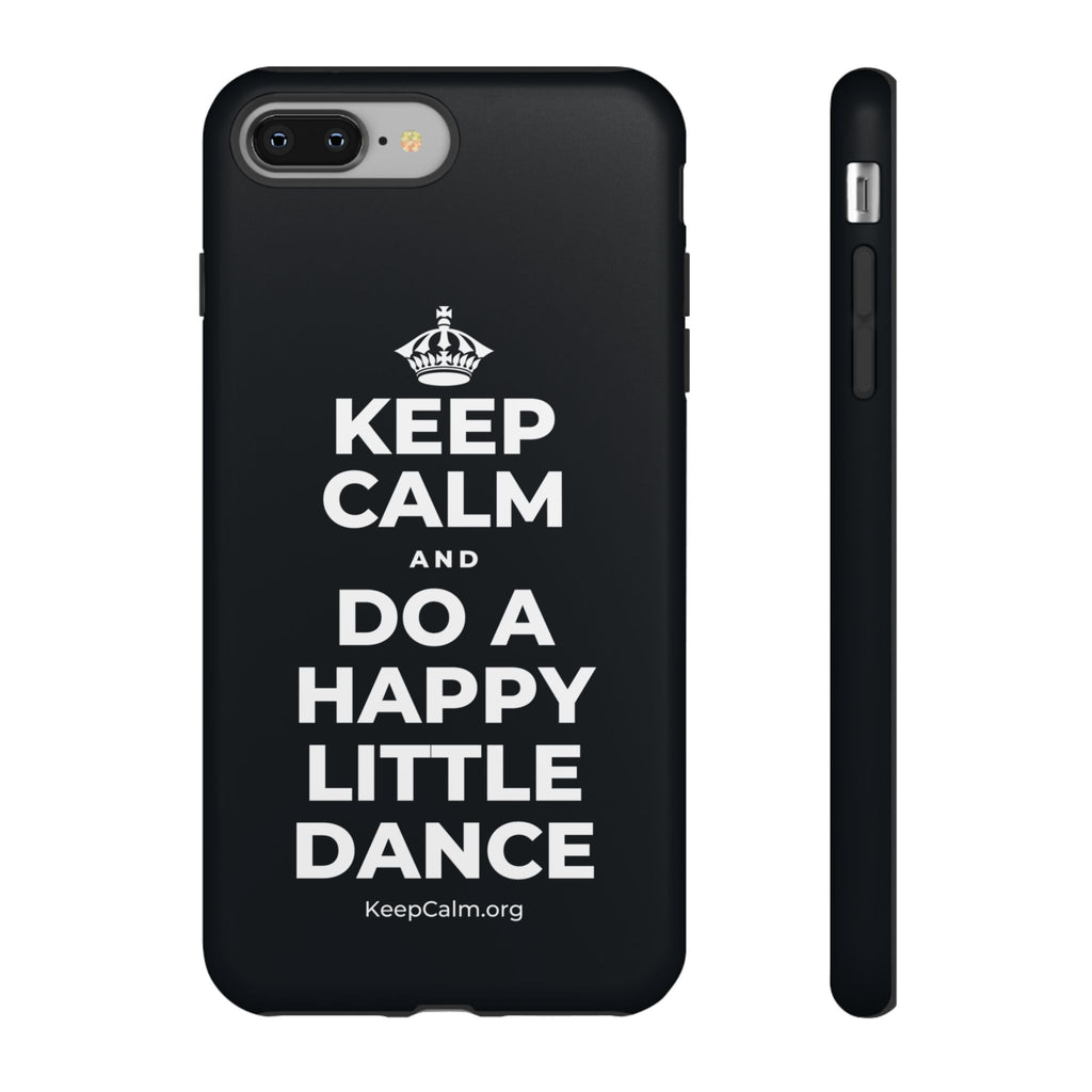 KEEP CALM AND DO A HAPPY LITTLE DANCE Phone Case (Dark)