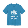 KEEP CALM AND CREATE MORE T-Shirt (White–Asphalt)