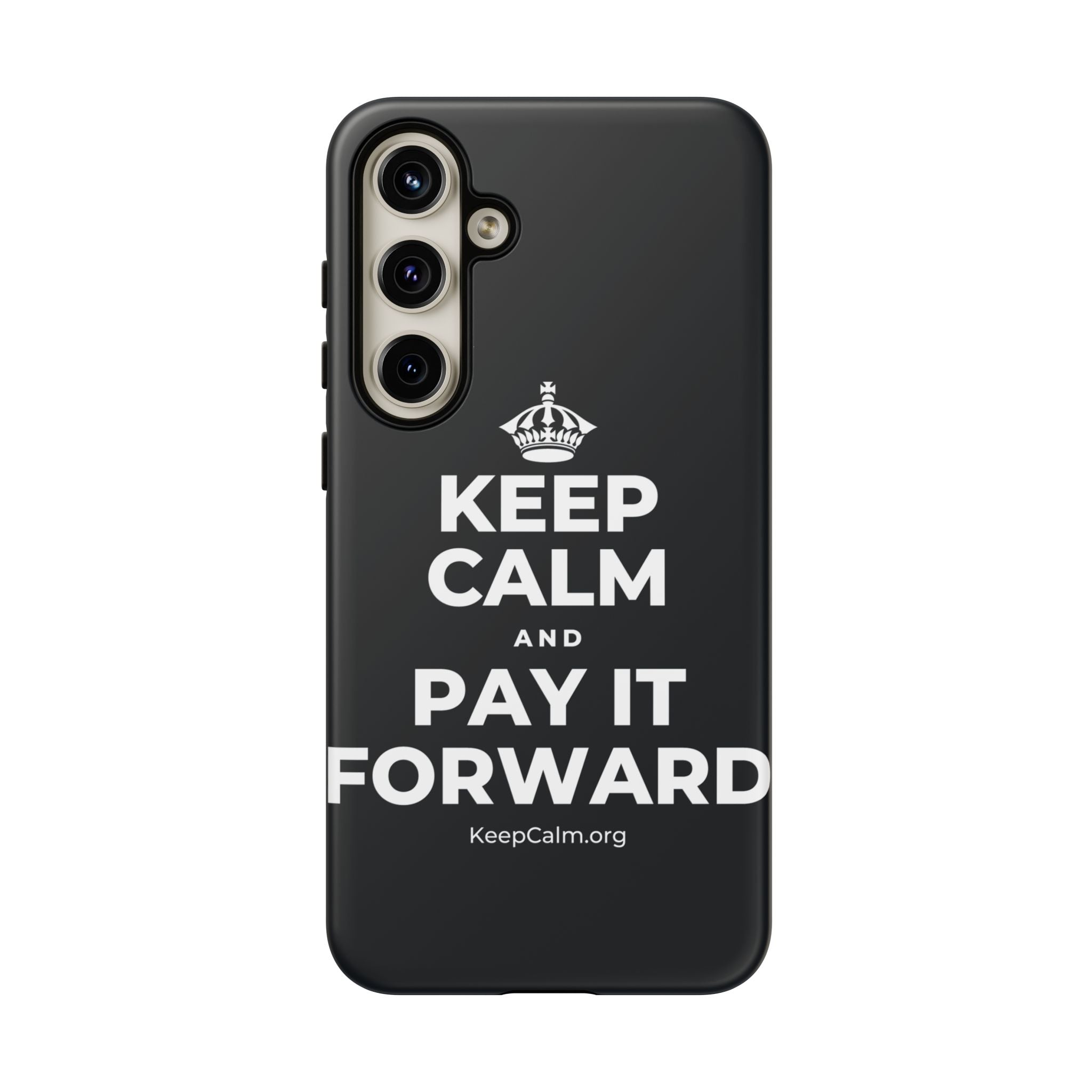 KEEP CALM AND PAY IT FORWARD Phone Case (Dark)